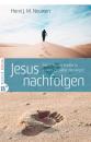 Скачать Jesus nachfolgen - Henri J. M. Nouwen