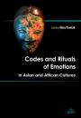 Скачать Codes and Rituals of Emotions in Asian and African Cultures - Группа авторов