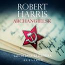 Скачать ARCHANGIELSK - Robert Harris
