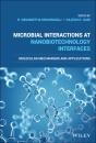Скачать Microbial Interactions at Nanobiotechnology Interfaces - Группа авторов