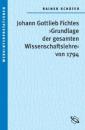 Скачать Johann Gottlieb Fichtes 'Grundlage der gesamten Wissenschaftslehre von 1794' - Rainer Schäfer