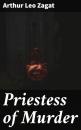 Скачать Priestess of Murder - Arthur Leo Zagat