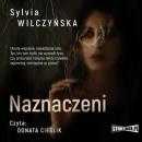 Скачать Naznaczeni - Sylvia Wilczyńska