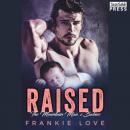 Скачать Raised - The Mountain Man's Babies, Book 9 (Unabridged) - Frankie Love