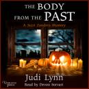 Скачать The Body from the Past - A Jazzi Zanders Mystery, Book 5 (Unabridged) - Judi Lynn
