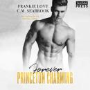 Скачать Forever Princeton Charming - The Princeton Charming Series, Book 4 (Unabridged) - Frankie Love