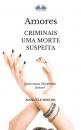 Скачать Amores Criminais Uma Morte Suspeita - Manuele Migoni