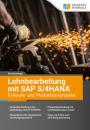 Скачать Lohnbearbeitung mit SAP S/4HANA – Einkaufs- und Produktionsprozess - Ilka Dischinger