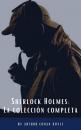 Скачать Sherlock Holmes: La colección completa (Clásicos de la literatura) - Arthur Conan Doyle