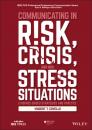 Скачать Communicating in Risk, Crisis, and High Stress Situations: Evidence-Based Strategies and Practice - Vincent T. Covello