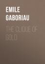 Скачать The Clique of Gold - Emile Gaboriau