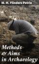 Скачать Methods & Aims in Archaeology - W. M. Flinders Petrie