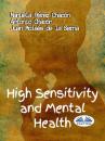 Скачать High Sensitivity And Mental Health - Dr. Juan Moisés De La Serna