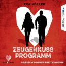 Скачать Zeugenkussprogramm - Kiss & Crime, Band 1 (Ungekürzt) - Eva Völler