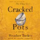 Скачать Cracked Pots - An Ari Appleton Novel, Book 2 (Unabridged) - Heather Tucker