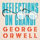 Скачать Reflections on Gandhi (Unabridged) - George Orwell