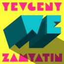 Скачать We (Unabridged) - Yevgeny Zamyatin