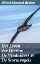 Скачать Het Leven der Dieren: De Vinduikers & De Stormvogels - Alfred Edmund Brehm