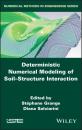 Скачать Deterministic Numerical Modeling of Soil Structure Interaction - Группа авторов