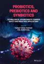 Скачать Probiotics, Prebiotics and Synbiotics - Группа авторов