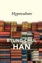 Скачать Hyperculture - Byung-Chul Han