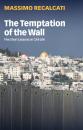 Скачать The Temptation of the Wall - Massimo Recalcati