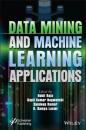 Скачать Data Mining and Machine Learning Applications - Группа авторов