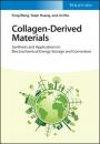 Скачать Collagen-Derived Materials - Feng Wang
