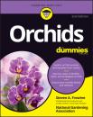 Скачать Orchids For Dummies - Steven A. Frowine
