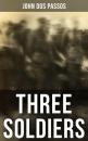 Скачать Three Soldiers - John Dos Passos