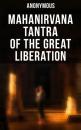 Скачать Mahanirvana Tantra of the Great Liberation - Anonymous