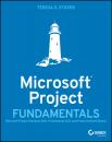 Скачать Microsoft Project Fundamentals - Teresa S. Stover