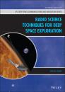 Скачать Radio Science Techniques for Deep Space Exploration - Sami W. Asmar