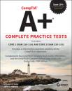 Скачать CompTIA A+ Complete Practice Tests - Jeff T. Parker