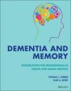Скачать Dementia and Memory - Группа авторов