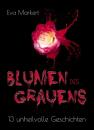 Скачать Blumen des Grauens - Eva Markert