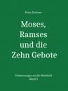 Скачать Moses, Ramses und die Zehn Gebote - Peter Fechner