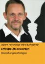 Скачать Erfolgreich bewerben - Diplom-Psychologe Marc Buchbender