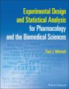 Скачать Experimental Design and Statistical Analysis for Pharmacology and the Biomedical Sciences - Paul J. Mitchell