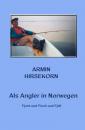Скачать Als Angler in Norwegen - Armin Hirsekorn