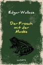Скачать Der Frosch mit der Maske - Edgar Wallace