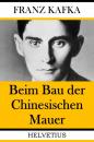 Скачать Beim Bau der Chinesischen Mauer - Franz Kafka