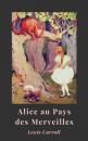 Скачать Alice au Pays des Merveilles - Lewis Carroll