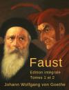 Скачать Faust (Édition intégrale, tomes 1 et 2) - Johann Wolfgang von Goethe
