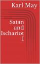 Скачать Satan und Ischariot I - Karl May