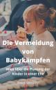 Скачать Die Vermeidung von Baby Kämpfen - André Sternberg