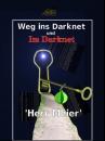 Скачать Weg ins Darknet und Im Darknet - Herr Meier
