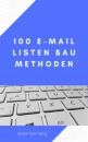 Скачать 100 E-Mail Listen Bau Methoden - André Sternberg