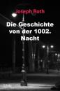 Скачать Die Geschichte von der 1002. Nacht - Йозеф Рот