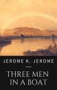 Скачать Jerome K. Jerome: The Men in a Boat - Джером К. Джером